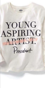Old Navy Young Aspiring Artist President T Shirt